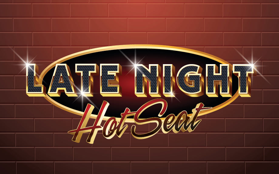 Late Night Hot Seat Promotion at Riverwalk Casino in Vicksburg, MS