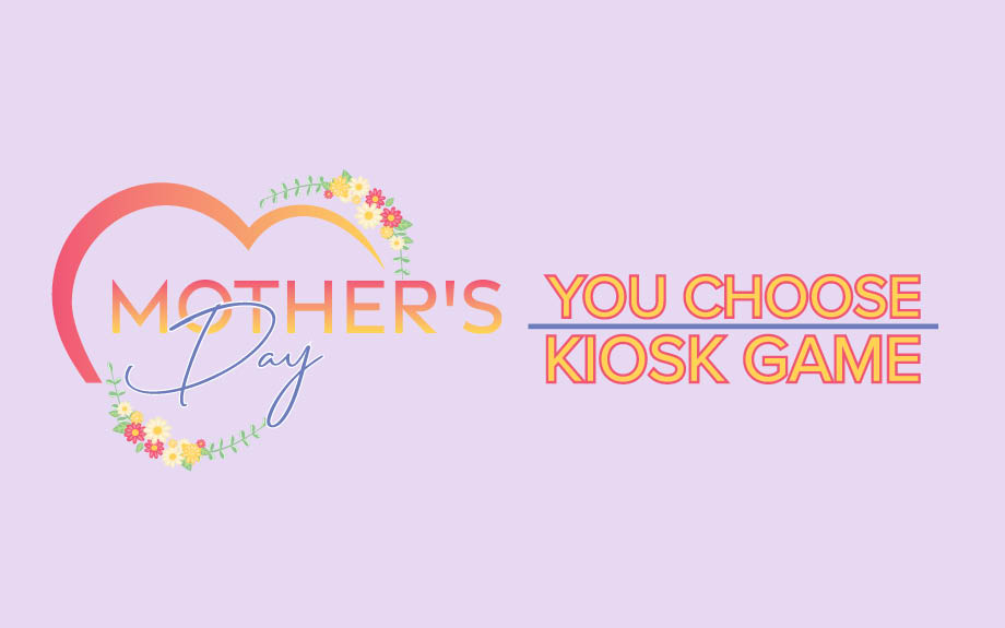 Mother's Day You Choose Kiosk Game Promotion at Riverwalk Casino in Vicksburg, MS