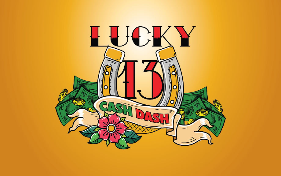 RW-65348-MAY-Lucky-13-Cash-Dash-GFX-PRES-FB-Web-Mobile-920×575